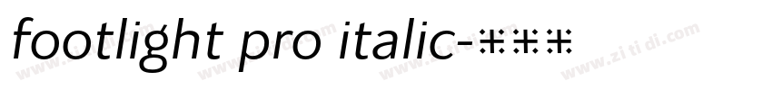 footlight pro italic字体转换 footlight pro italic字体转换